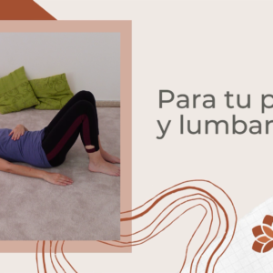 Para tu pelvis y lumbares